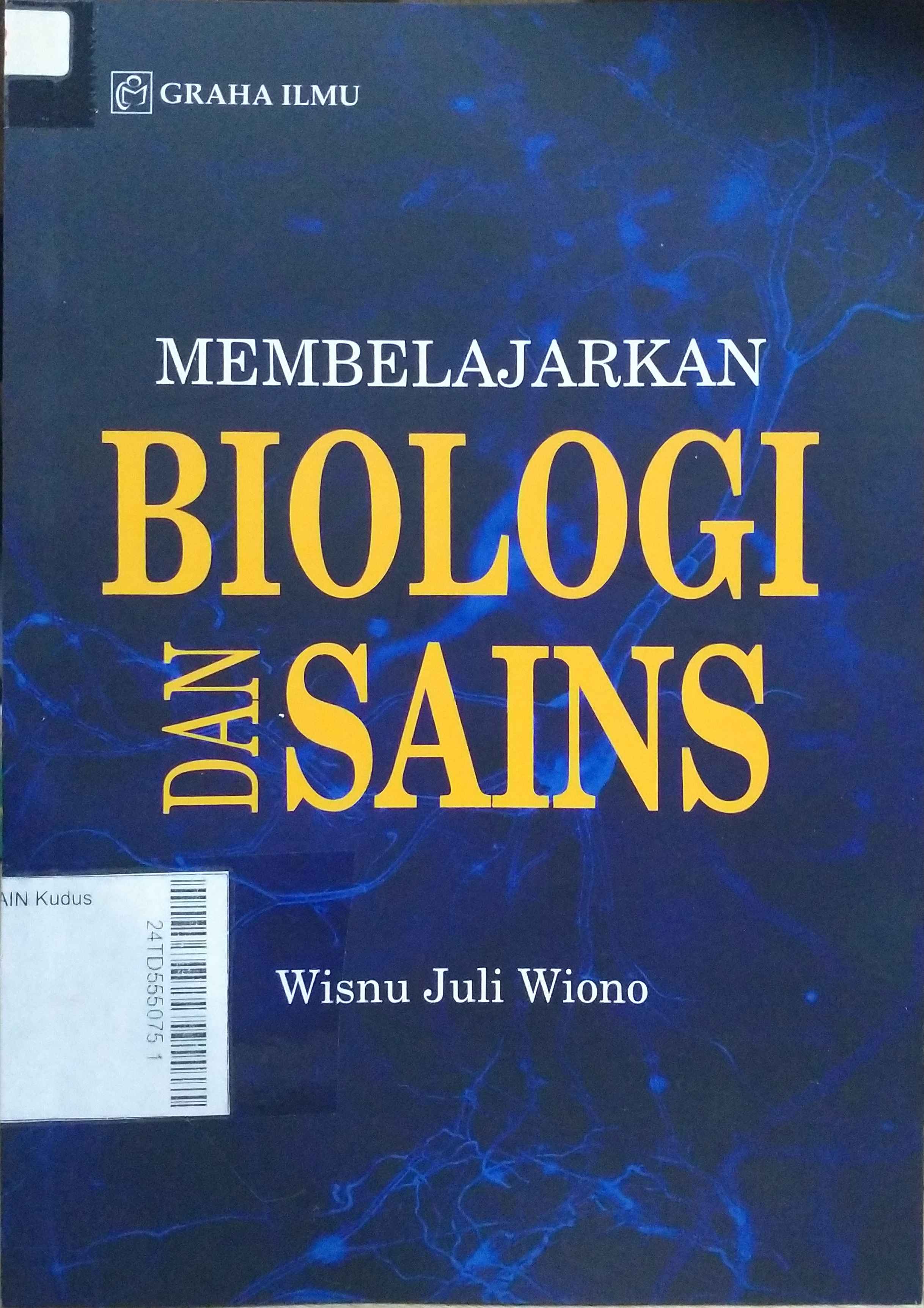 Membelajarkan Biologi dan Sains