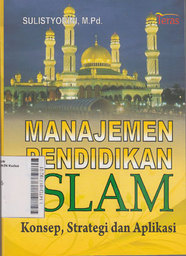 Manajemen Pendidikan Islam : konsep, strategi dan aplikasi
