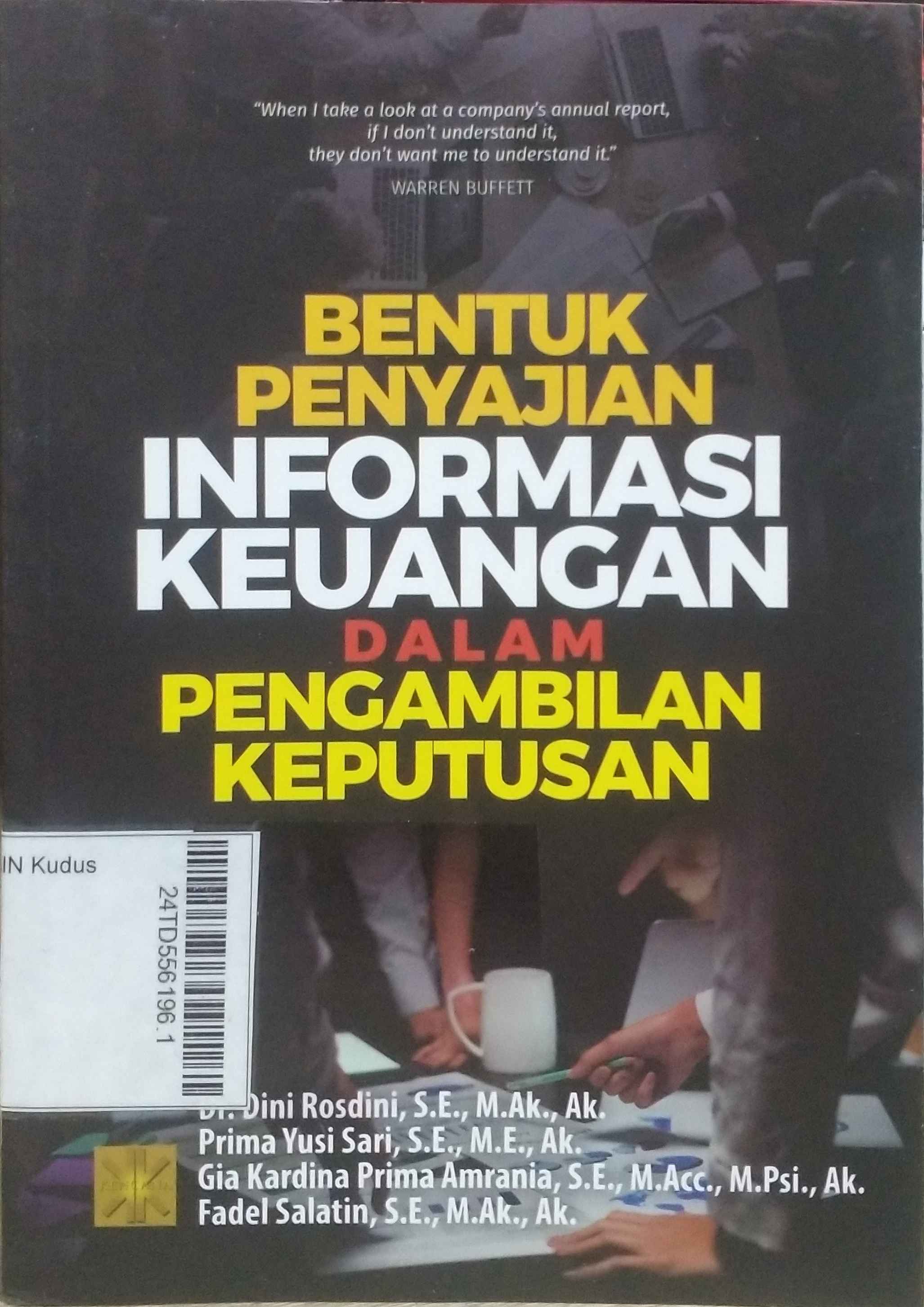 Bentuk Penyajian Informasi Keuangan dalam Pengambilan Keputusan