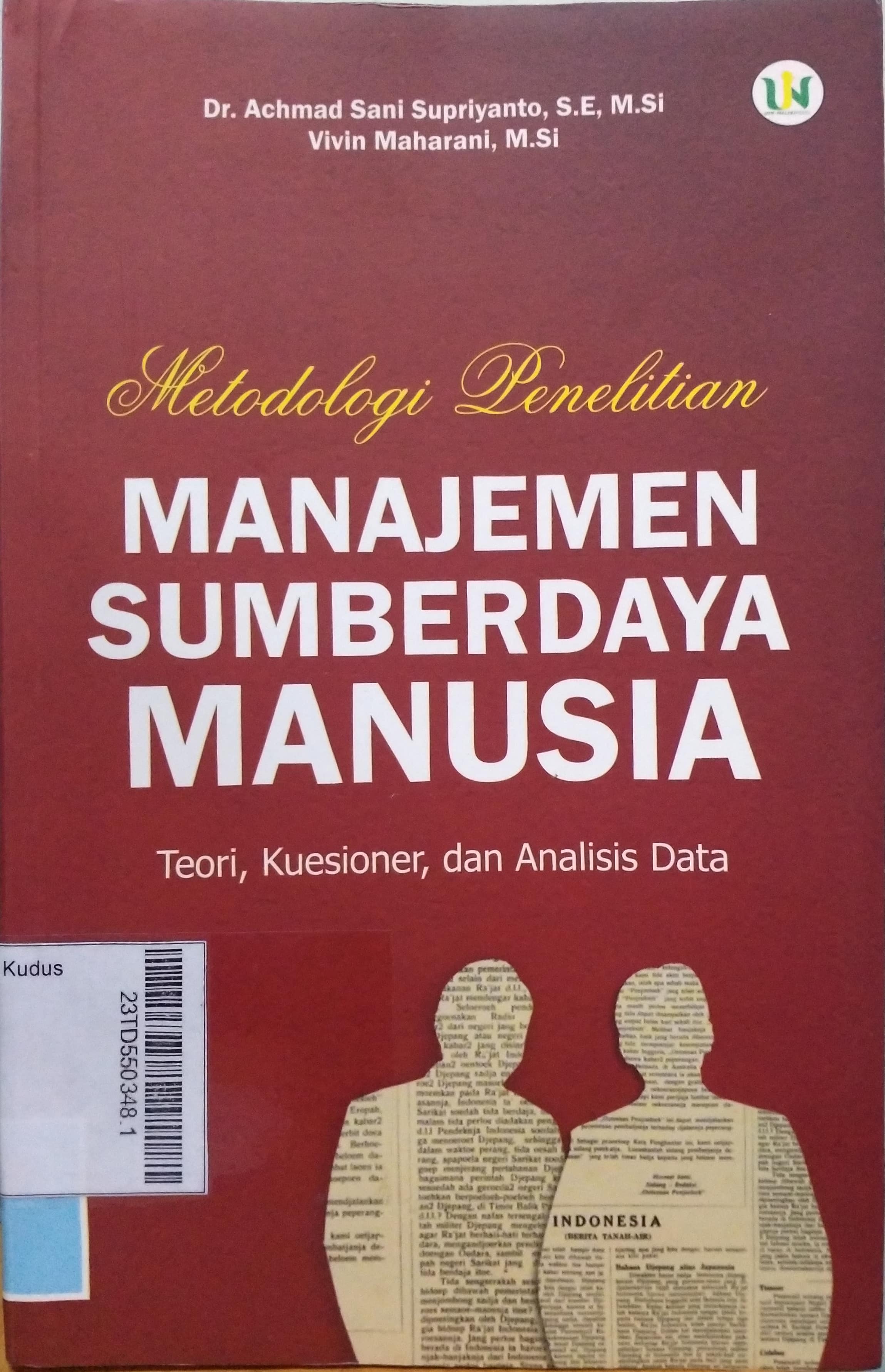 Metodologi Penelitian Manajemen Sumber Daya Manusia : teori, kuesioner, dan analisis data