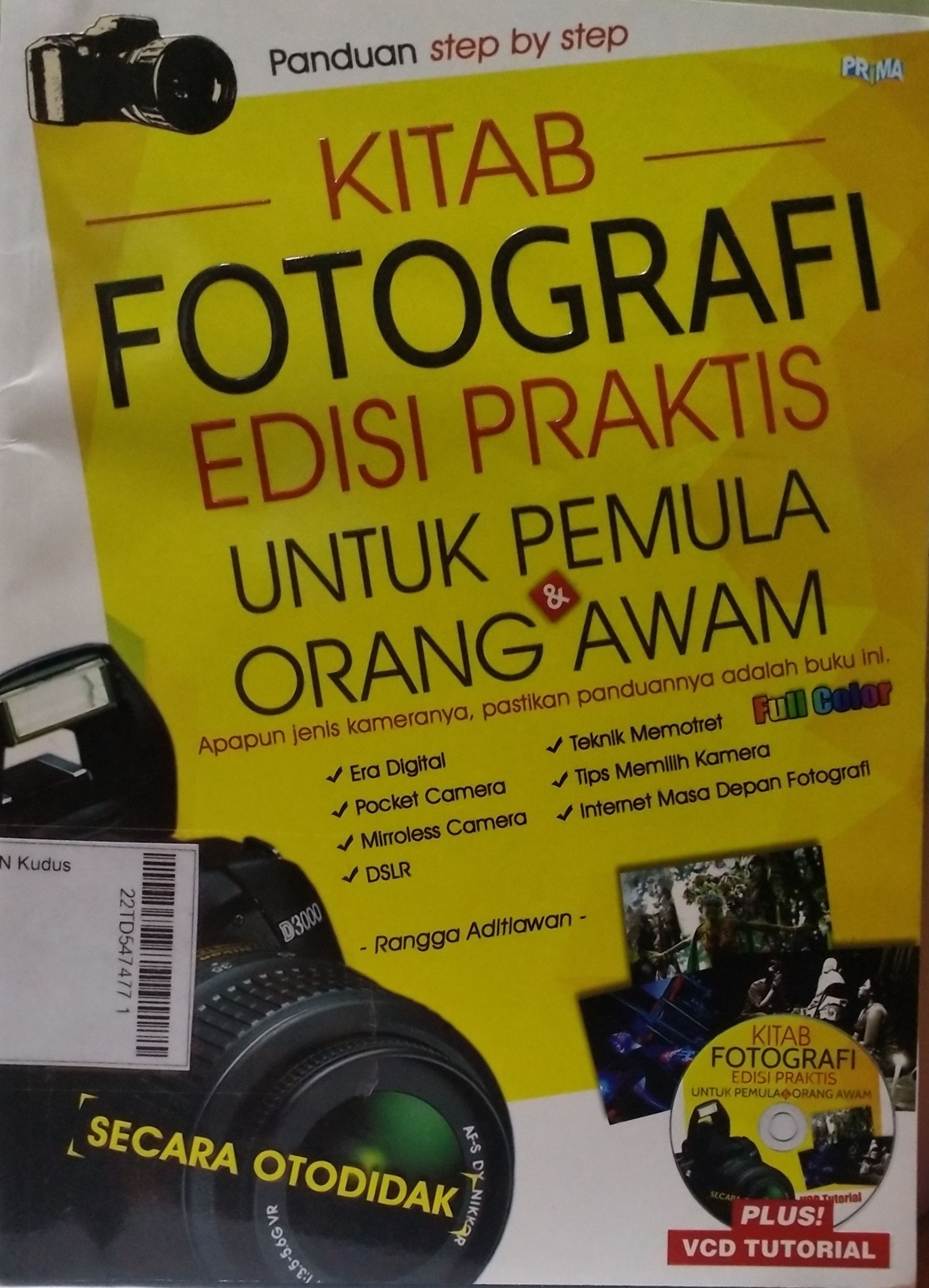 Kitab Fotografi Edisi Praktis Untuk Pemula Orang dan Awam