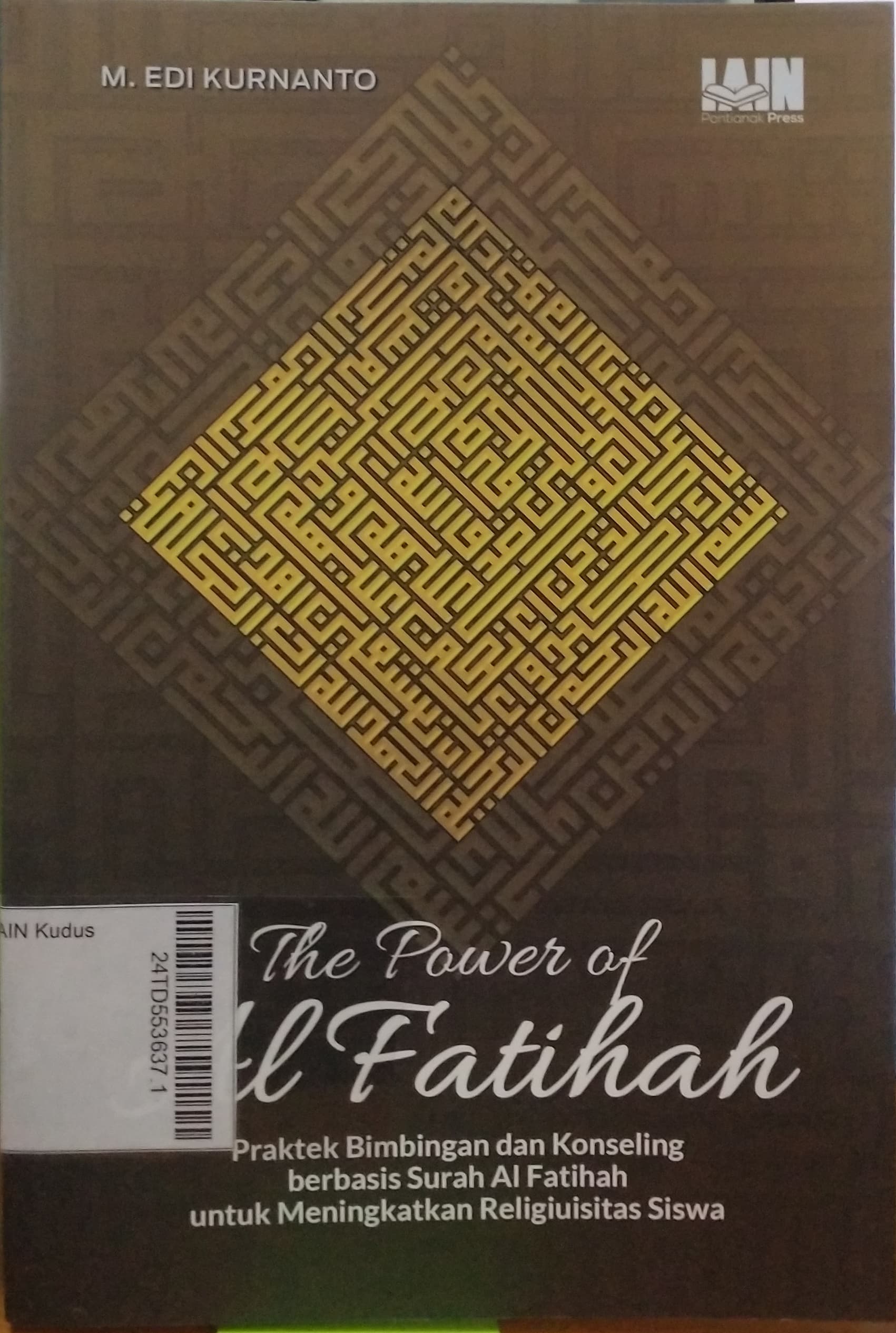 The Power of Al Fatihah : praktek bimbingan dan konseling berbasis surat al fatihah untuk meningkatkan religiusitas siswa