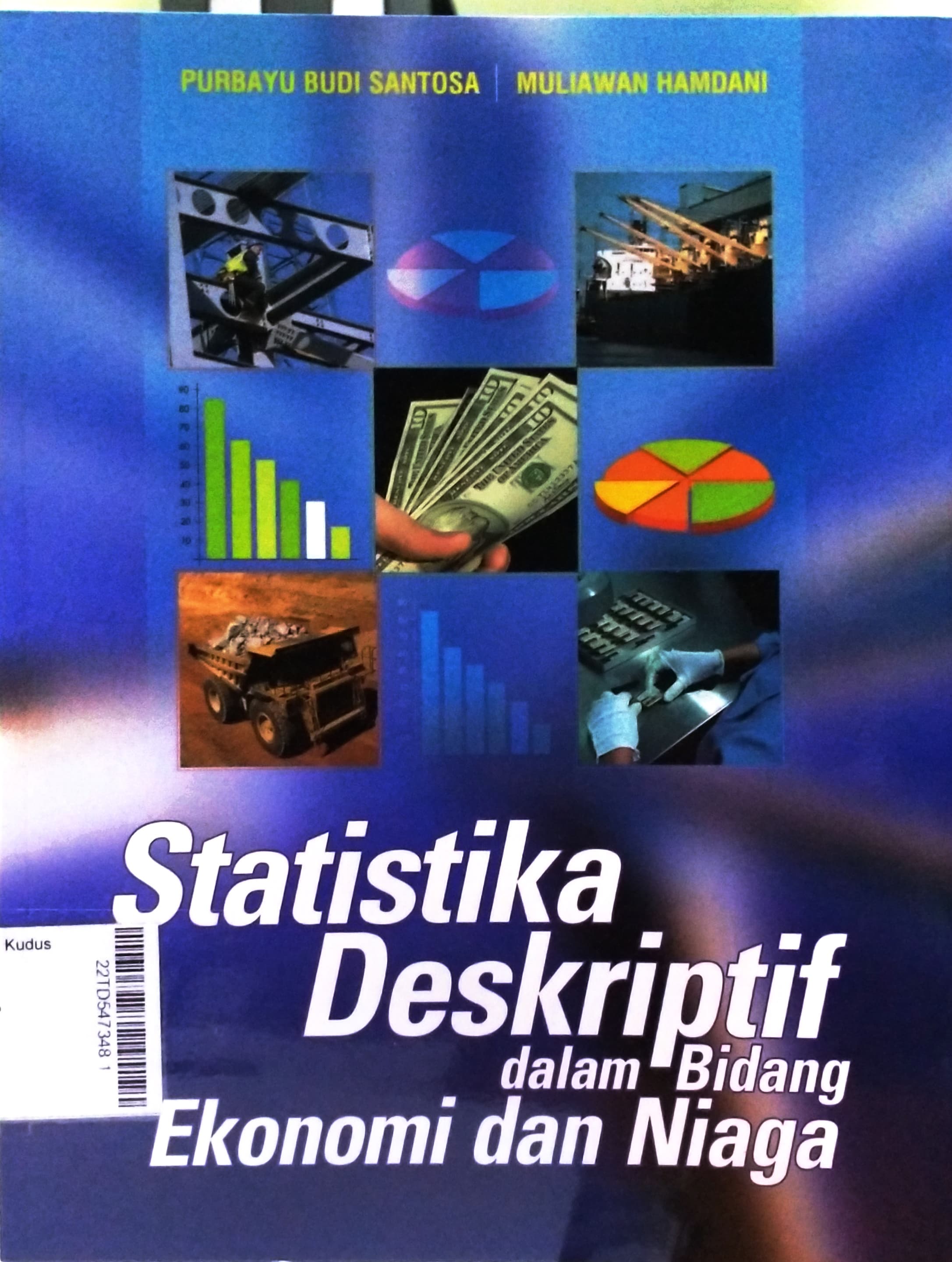 Statistika Deskriptif Dalam Bidang Ekonomi dan Niaga