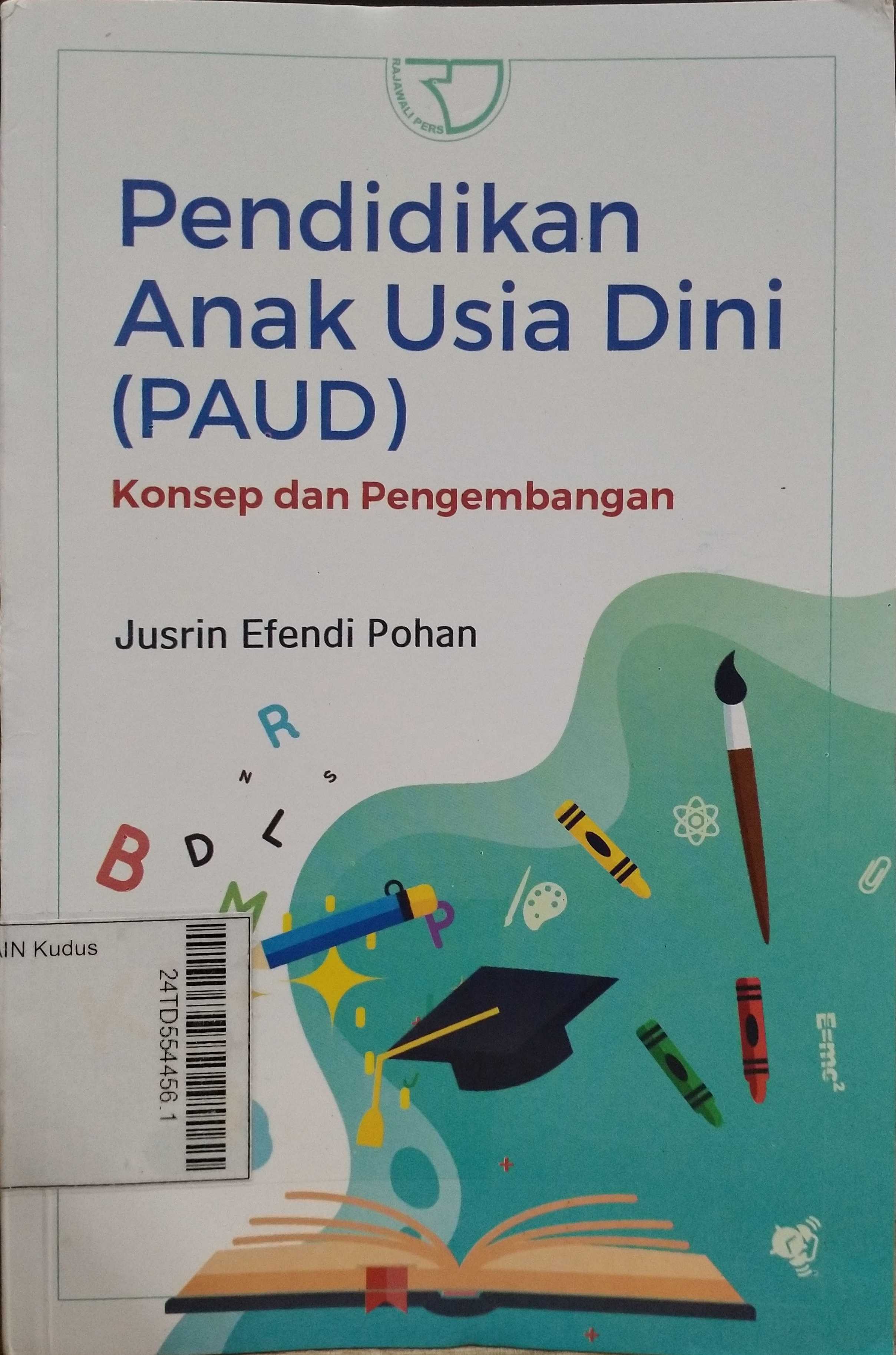 Pendidikan Anak Usia Dini (PAUD) : Konsep dan pengembangan