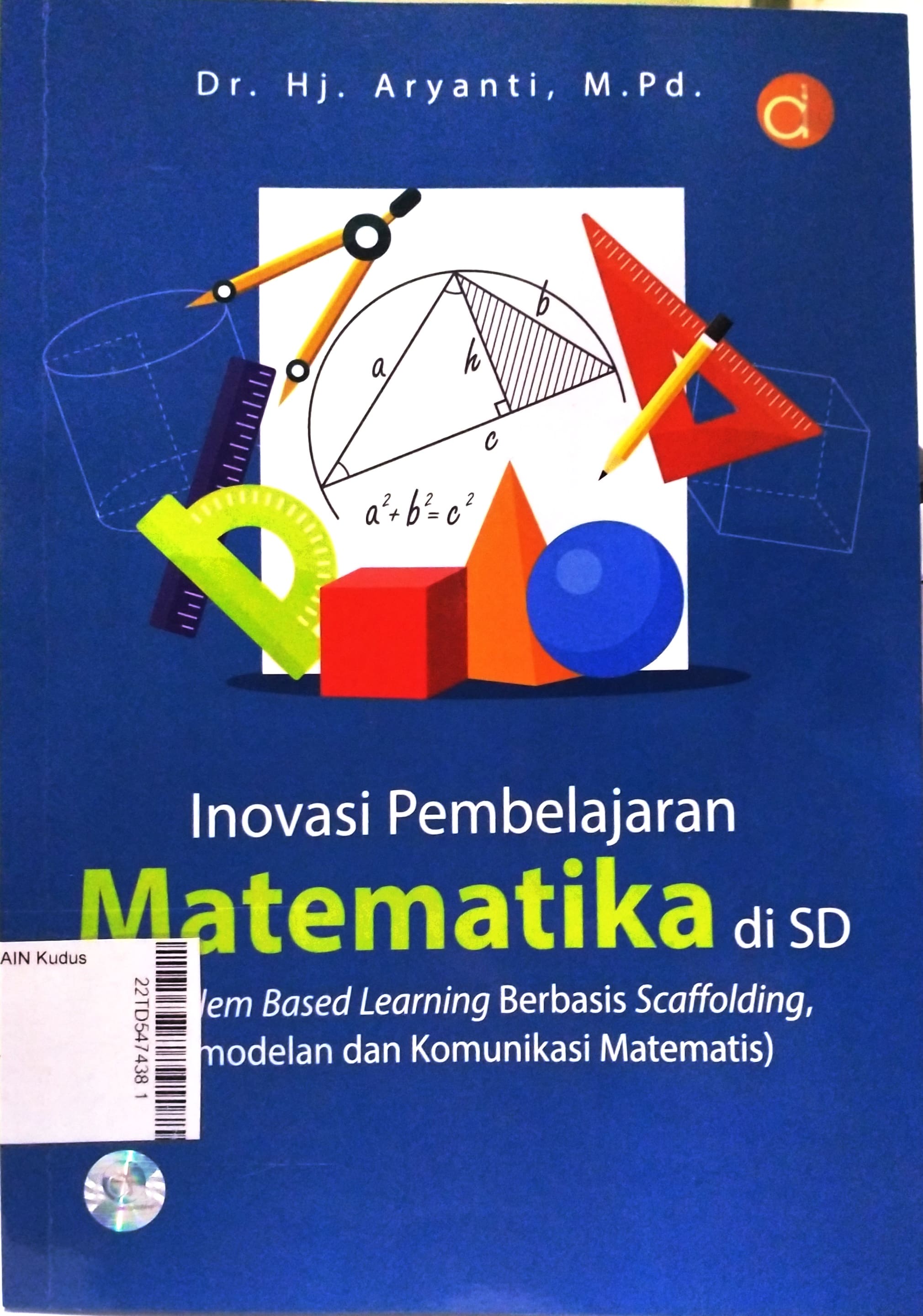 Inovasi Pembelajaran Matematika di SD (Proplem Based Learning Berbasis Scaffolding, Permodelan, dan Komunikasi Matematis)