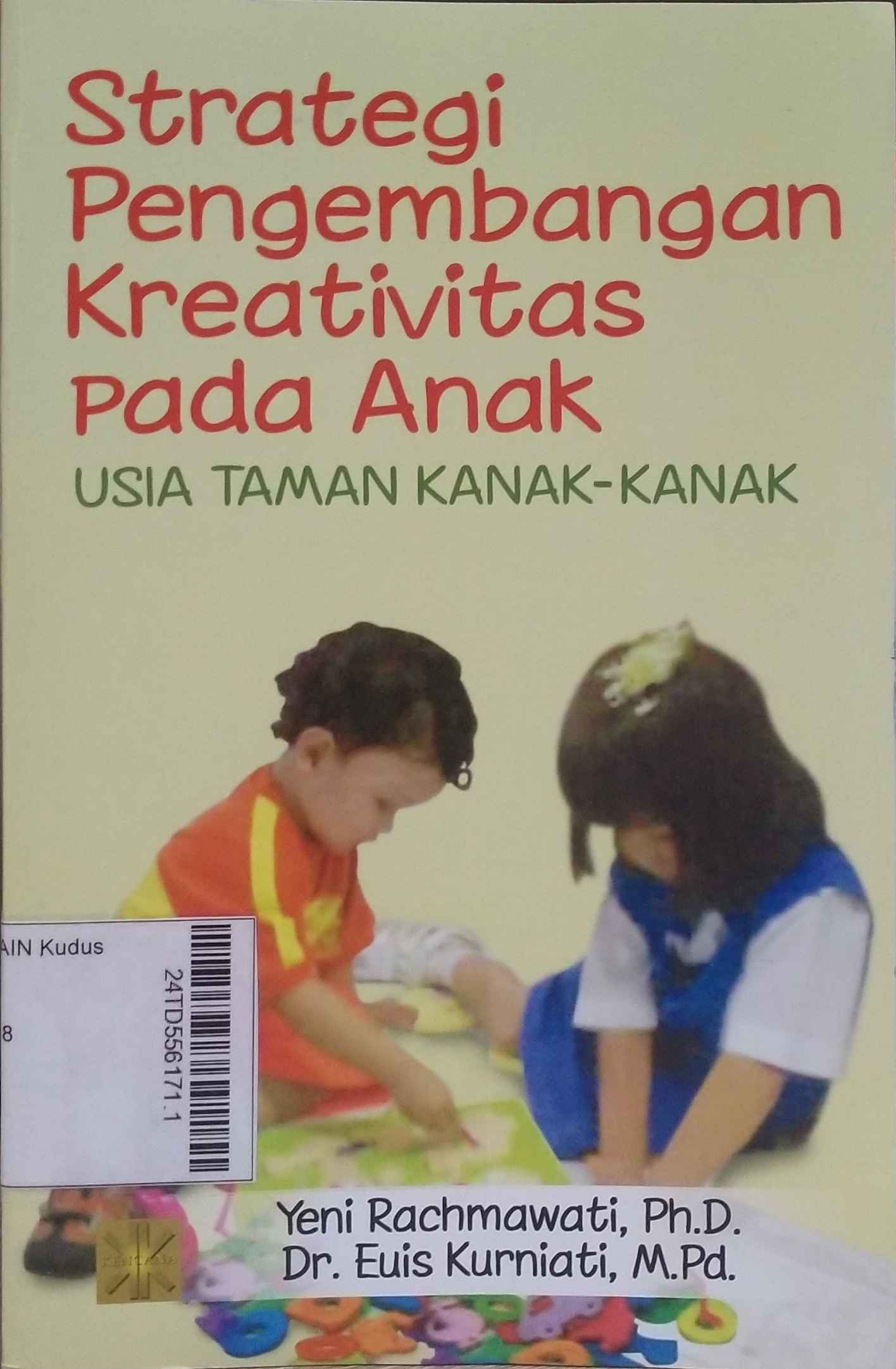 Strategi Pengembangan Kreativitas pada Anak Usia Taman Kanak-Kanak