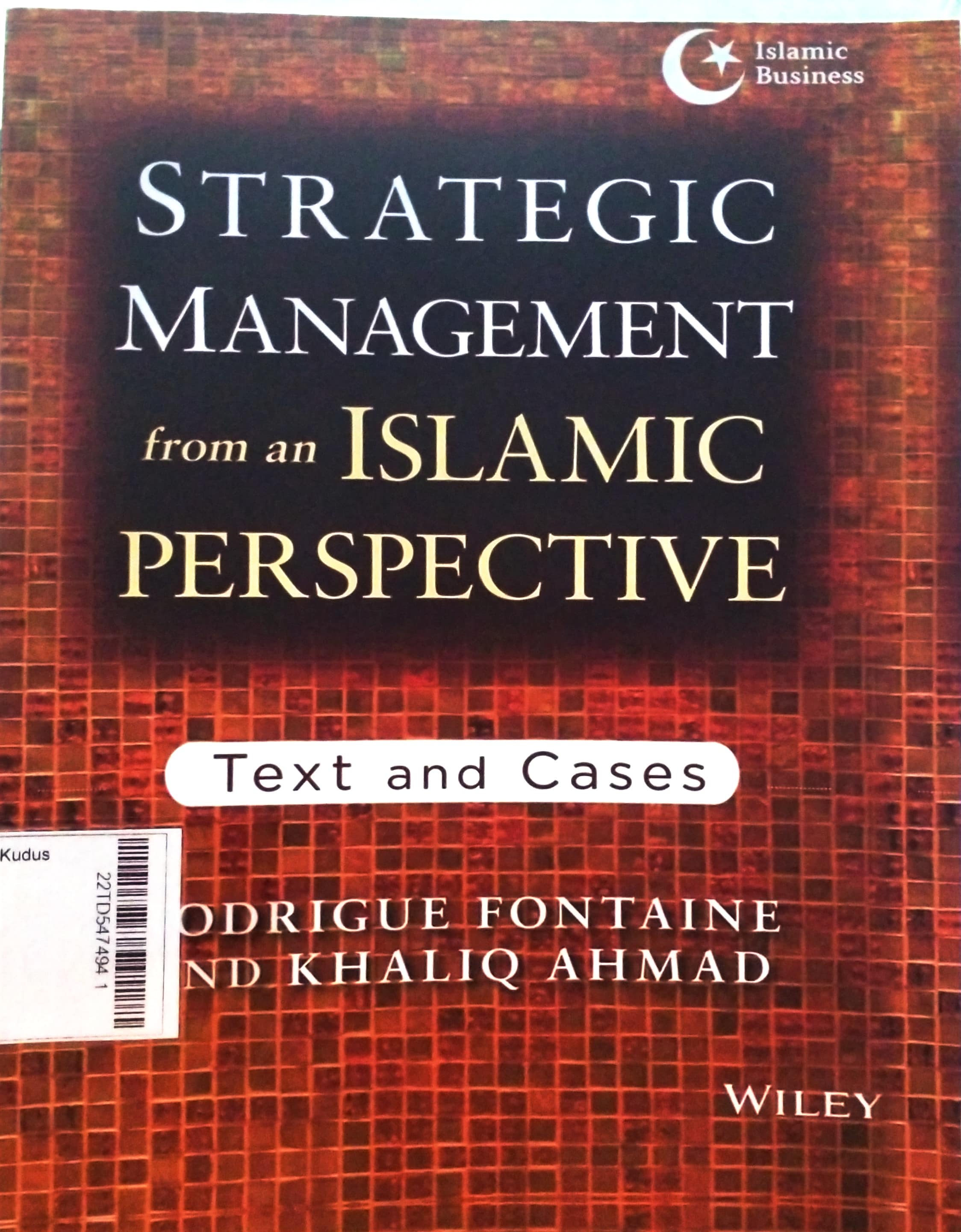 Strategic Management From An Islamic Perspective : Text And Cases